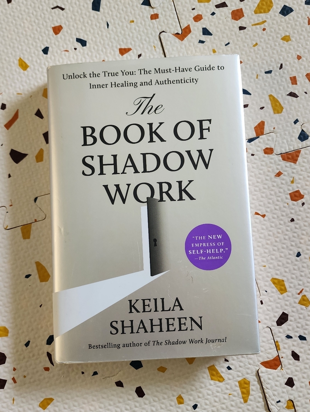 The Book of Shadow Work by Keila Shaheen New